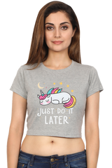 Female Crop Top | Just Do It Later