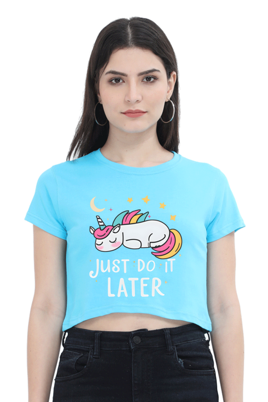 Female Crop Top | Just Do It Later