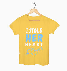 Female Round Neck Half Sleeve Classic | I Stole Her Heart