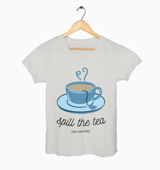 Female Round Neck Half Sleeve Classic | Spill the tea, not secrets