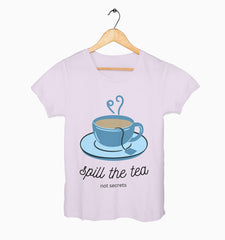 Female Round Neck Half Sleeve Classic | Spill the tea, not secrets