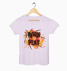 Female Round Neck Half Sleeve Classic | Born To Play