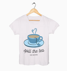 Female Round Neck Half Sleeve Classic | Spill the tea, not secrets