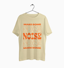 Male Round Neck Half Sleeve Classic | Make Some Noise