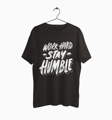 Male Round Neck Half Sleeve Classic | Work hard Stay Humble