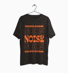 Male Round Neck Half Sleeve Classic | Make Some Noise