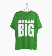 Male Round Neck Half Sleeve Classic | Dream Big