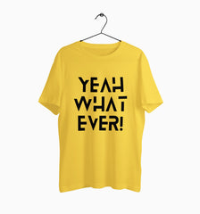 Male Round Neck Half Sleeve Classic | Yeah Whatever