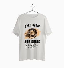 Male Round Neck Half Sleeve Classic | Keep Calm And Drink Coffee