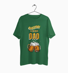 Male Round Neck Half Sleeve Classic | Cheers To The Best Dad