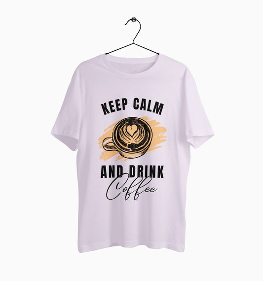 Male Round Neck Half Sleeve Classic | Keep Calm And Drink Coffee