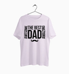 Male Round Neck Half Sleeve Classic | Awesome Amazong The Best Dad