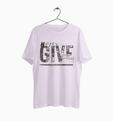 Male Round Neck Half Sleeve Classic | Never Give Up