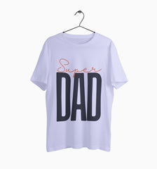 Male Round Neck Half Sleeve Classic | Super Dad