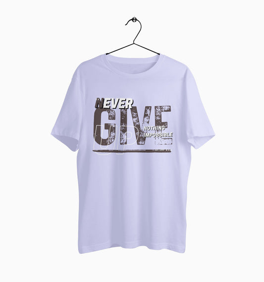 Male Round Neck Half Sleeve Classic | Never Give Up