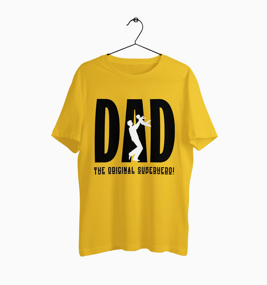 Male Round Neck Half Sleeve Classic | Dad : The Original Superhero