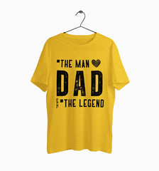 Male Round Neck Half Sleeve Classic | Dad : The Man The Legend The Myth