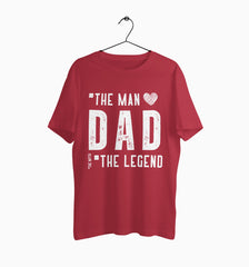 Male Round Neck Half Sleeve Classic | Dad : The Man The Legend The Myth