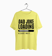 Male Round Neck Half Sleeve Classic | Dad Joke Loading