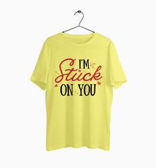 Male Round Neck Half Sleeve Classic | I'm Stuck On You