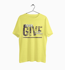 Male Round Neck Half Sleeve Classic | Never Give Up