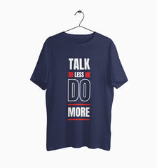 Male Round Neck Half Sleeve Classic | Talk Less Do More