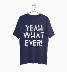 Male Round Neck Half Sleeve Classic | Whatever!