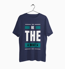 Male Round Neck Half Sleeve Classic | Be The Best