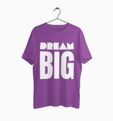 Male Round Neck Half Sleeve Classic | Dream Big