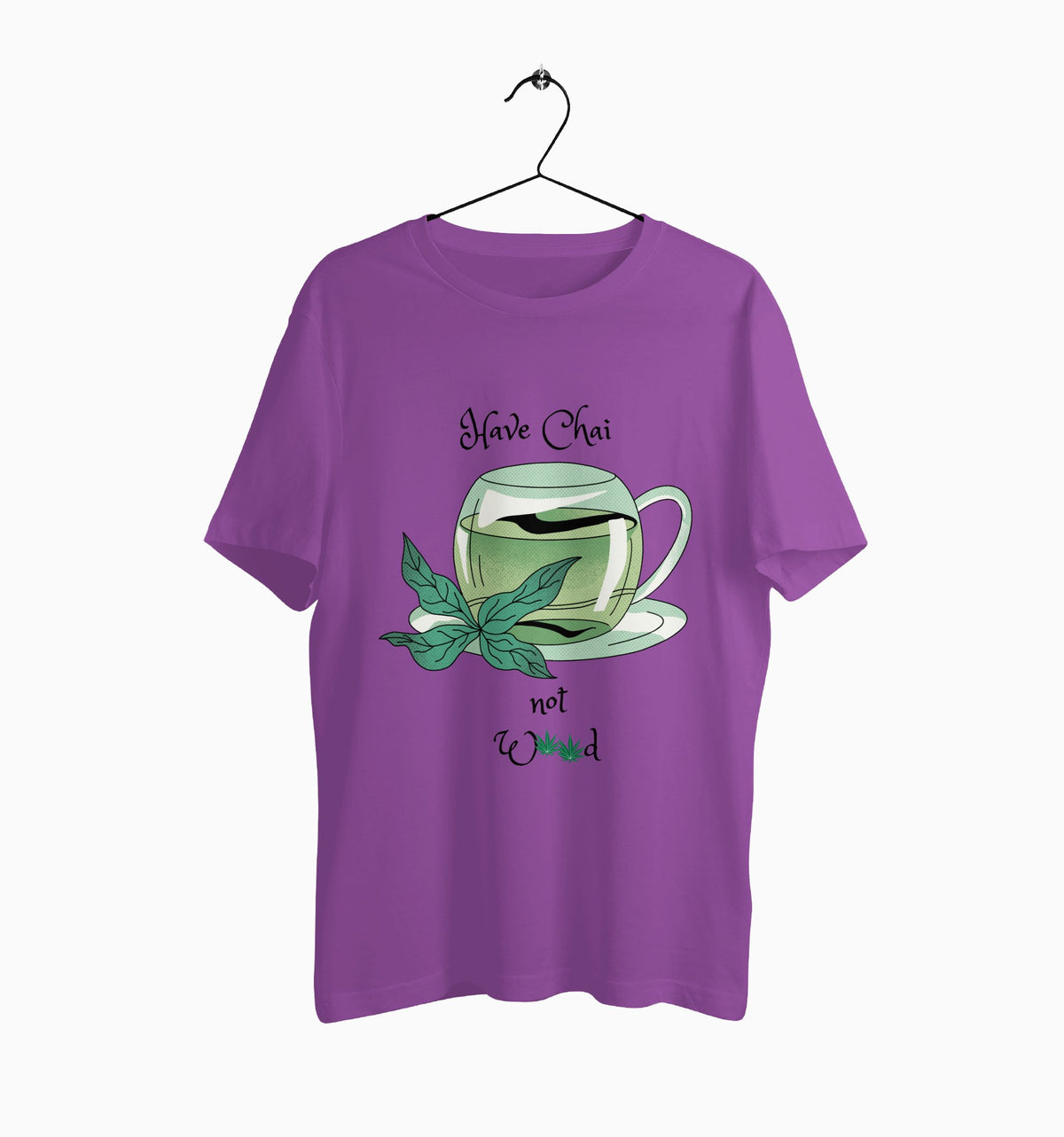 Male Round Neck Half Sleeve Classic Graphic Tshirt | Have Chai Not Weed