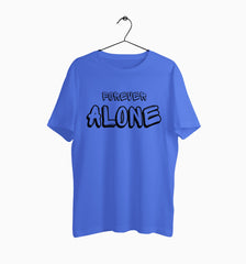 Male Round Neck Half Sleeve Classic | Forever Alone