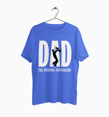 Male Round Neck Half Sleeve Classic | Dad : The Original Superhero