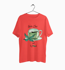 Male Round Neck Half Sleeve Classic Graphic Tshirt | Have Chai Not Weed