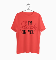 Male Round Neck Half Sleeve Classic | I'm Stuck On You