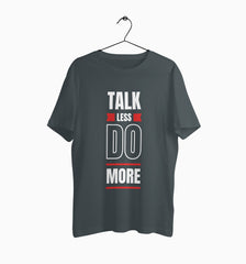 Male Round Neck Half Sleeve Classic | Talk Less Do More