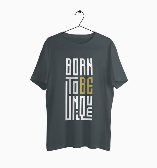 Male Round Neck Half Sleeve Classic | Born To Be Unique