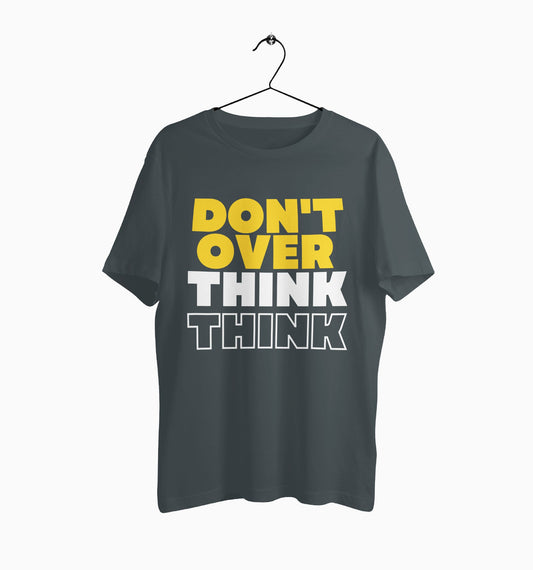 Male Round Neck Half Sleeve Classic | Dont Overthink