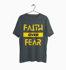 Male Round Neck Half Sleeve Classic | Faith Over Fear