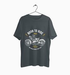 Male Round Neck Half Sleeve Classic | Born To Ride