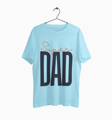 Male Round Neck Half Sleeve Classic | Super Dad