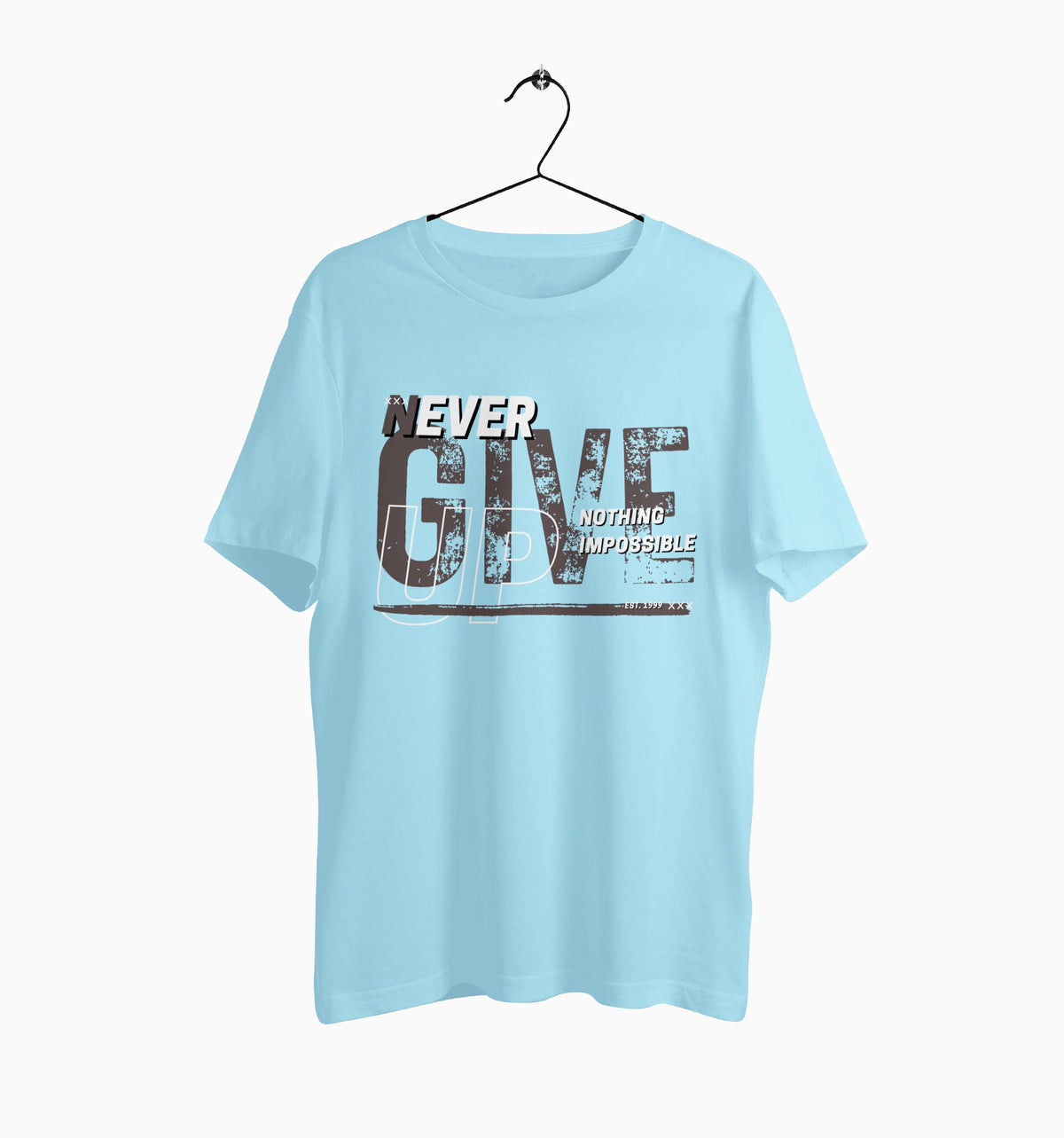 Male Round Neck Half Sleeve Classic | Never Give Up