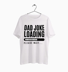 Male Round Neck Half Sleeve Classic | Dad Joke Loading