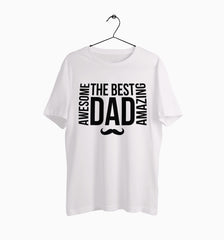 Male Round Neck Half Sleeve Classic | Awesome Amazong The Best Dad