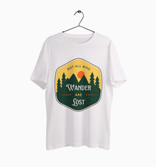 Male Round Neck Half Sleeve Classic | Not All Who Wander Are Lost