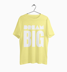 Male Round Neck Half Sleeve Classic | Dream Big