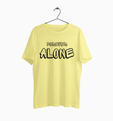 Male Round Neck Half Sleeve Classic | Forever Alone