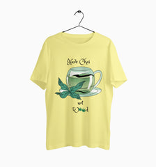 Male Round Neck Half Sleeve Classic | have chai not weed