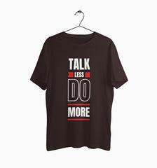 Male Round Neck Half Sleeve Classic | Talk Less Do More