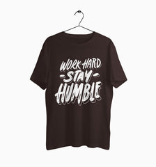 Male Round Neck Half Sleeve Classic | Work hard Stay Humble