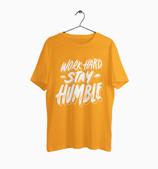 Male Round Neck Half Sleeve Classic | Work hard Stay Humble